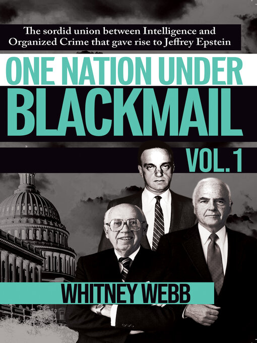 Title details for One Nation Under Blackmail, Volume 1 by Whitney Alyse Webb - Available